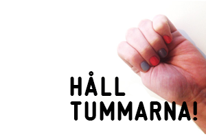 Håll tummarna!